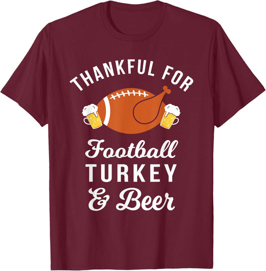 Thankful Football Turkey & Beer Funny Thanksgiving Drinking T-Shirt - T-Shirt | Maroon