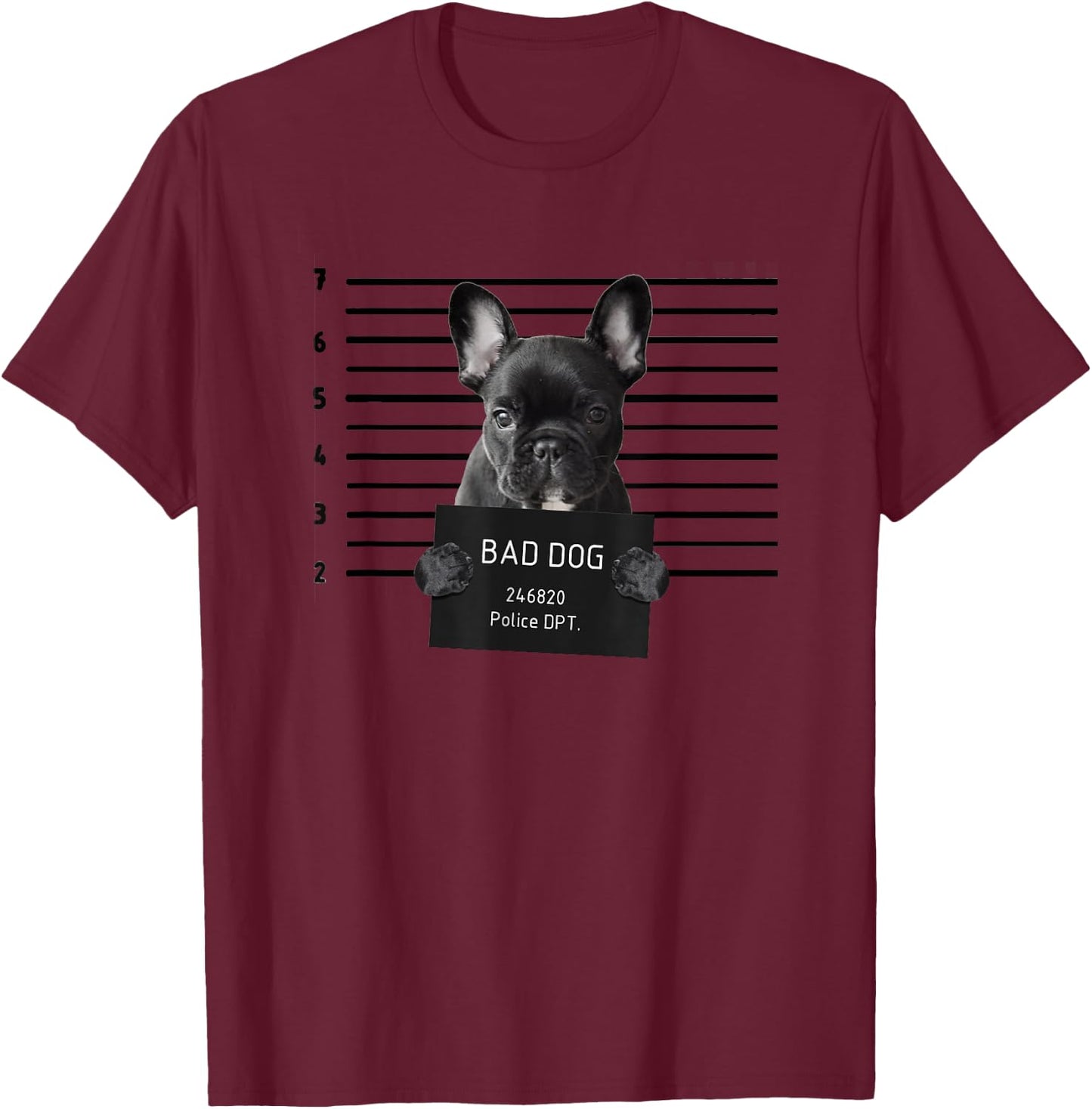 French Bulldog Bad Dog Jail Frenchie Dog Mom Frenchie Dad T-Shirt - T-Shirt | Maroon