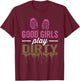 Good Girls Play Dirty Mud Run Girl Mud Running Fun T-Shirt - T-Shirt | Maroon