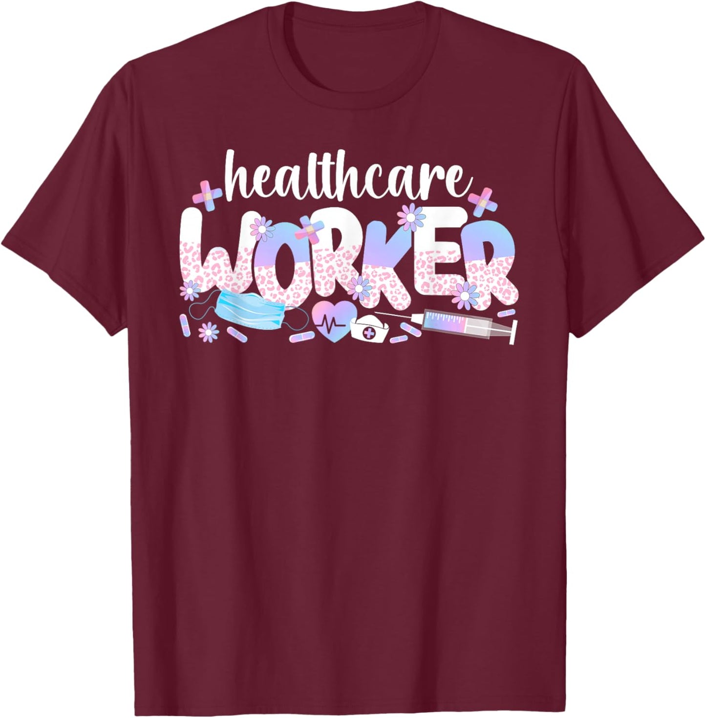 Healthcare Worker Leopard Healthcare Workers T-Shirt - T-Shirt | Maroon