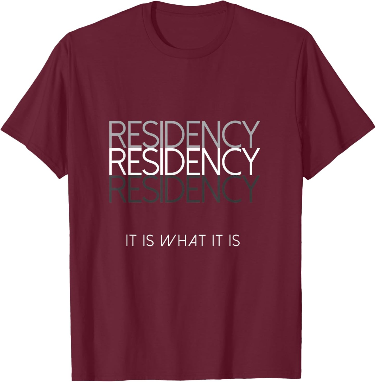 Funny Medical Resident Physician Gift Surgery Residency T-Shirt - T-Shirt | Maroon