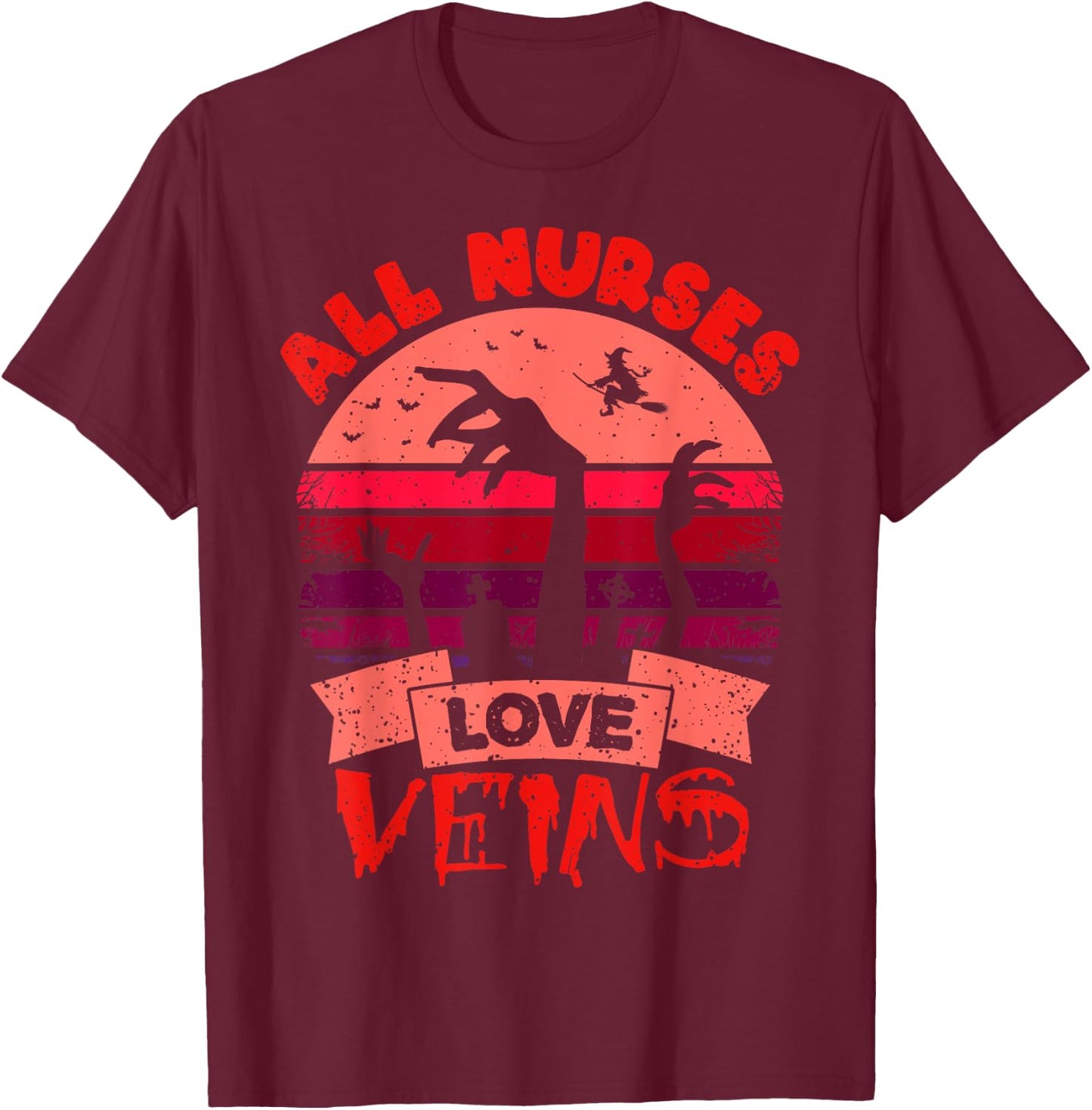 Funny Halloween Nurse Shirt All Nurses Love Veins Vampire T-Shirt - T-Shirt | Maroon