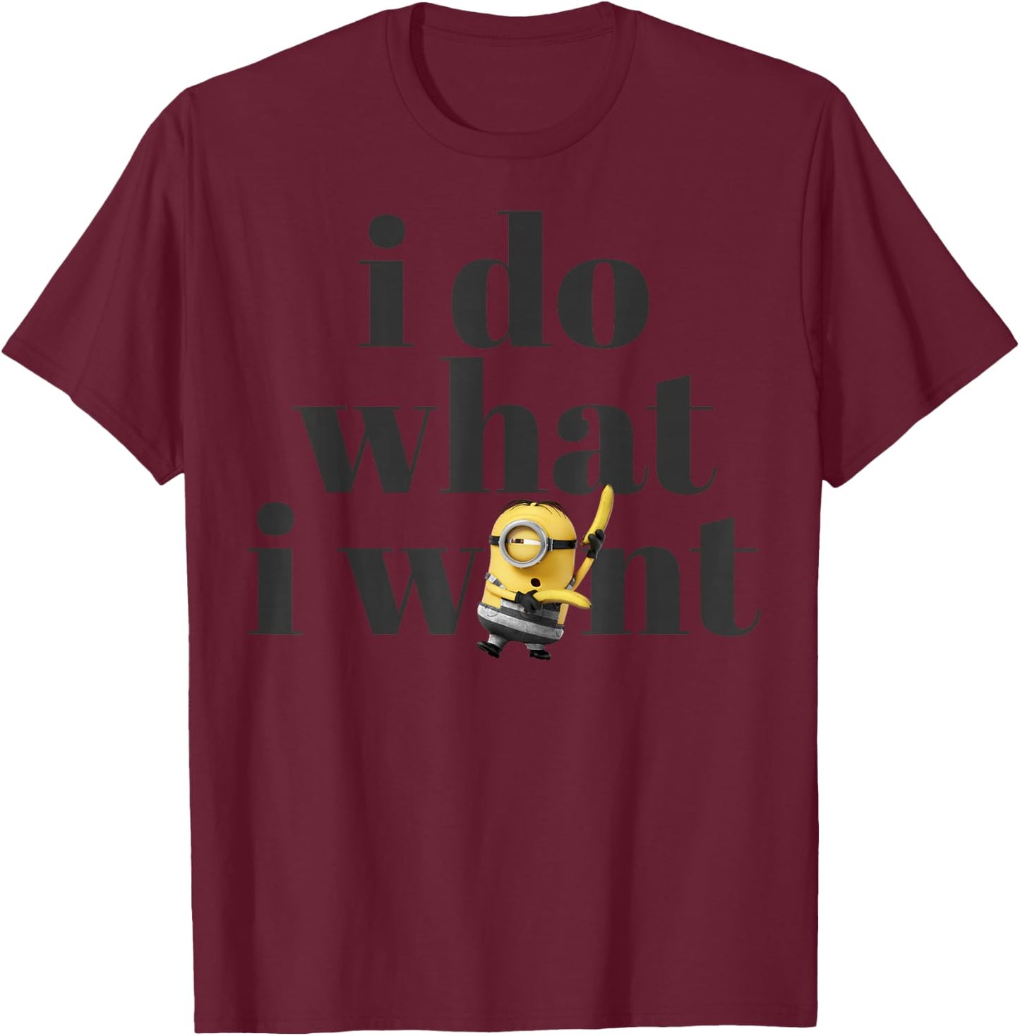 Despicable Me Minions Stuart Do What I Want Graphic T-Shirt - T-Shirt | Maroon