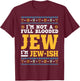Funny Jew Shirt I'm Not a Full Blooded Jew, I'm Jew-Ish T-Shirt - T-Shirt | Maroon