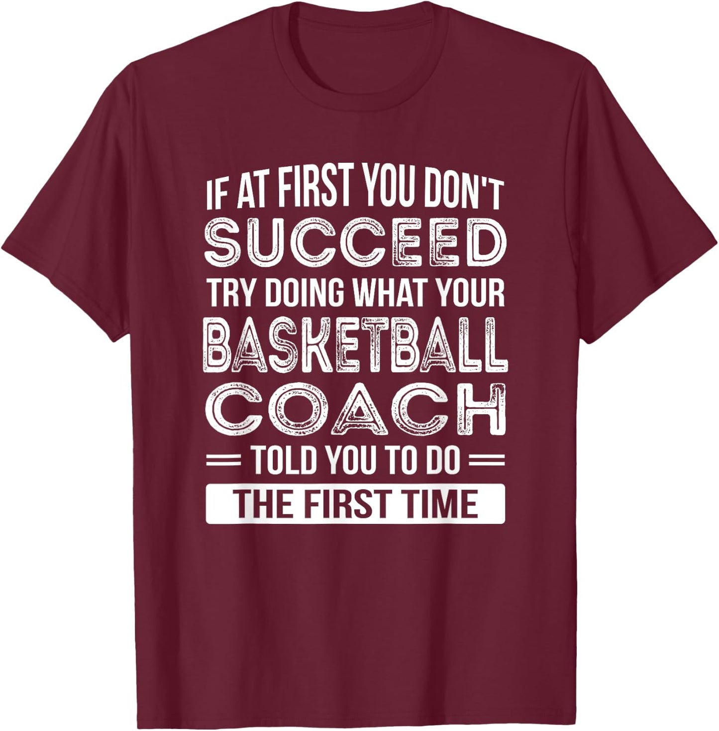 Basketball Coach Gift Funny Thank You Gift T-Shirt - T-Shirt | Maroon