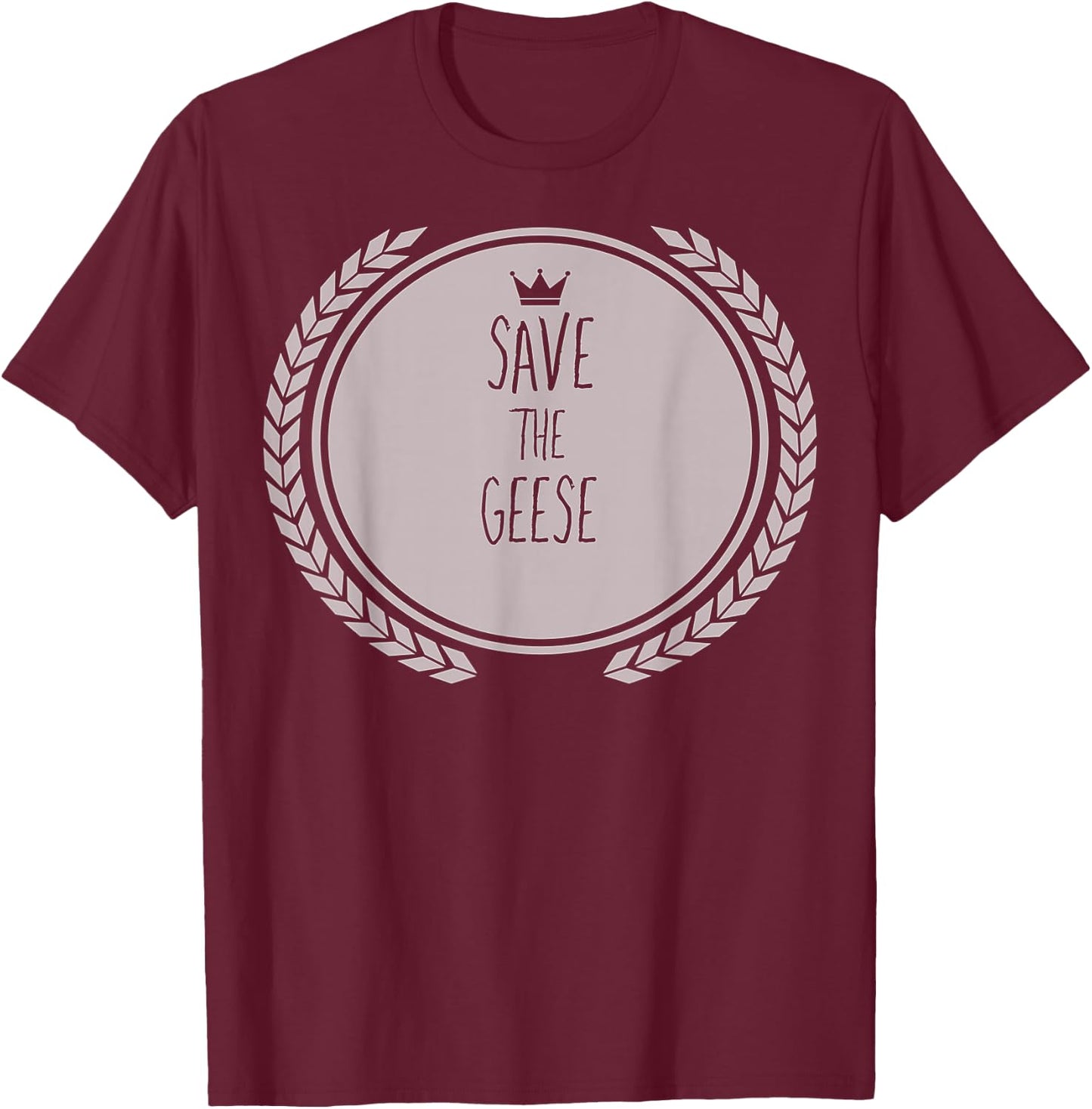 Save The Geese Animal GOOSE T-Shirt - T-Shirt | Maroon