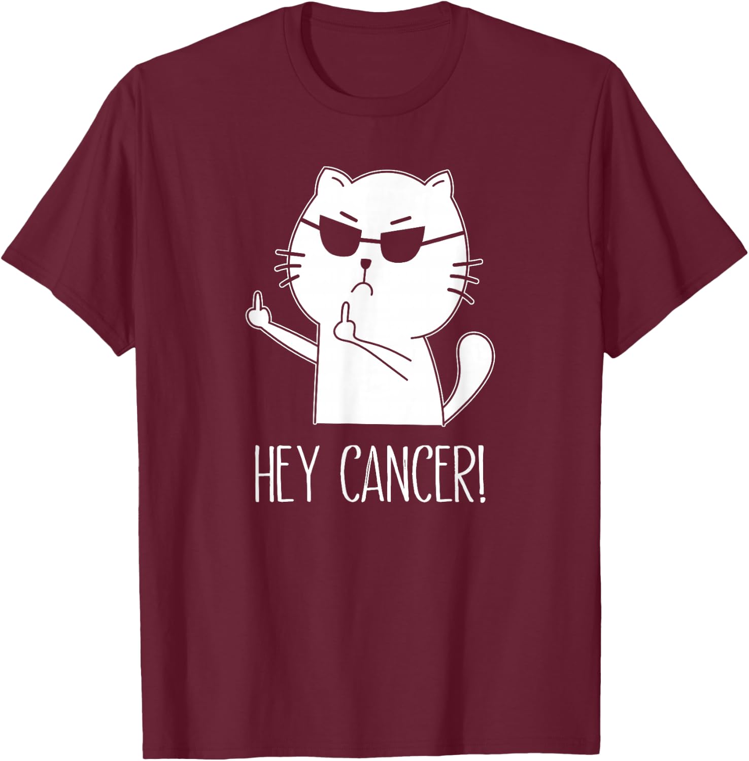 Hey Cancer F U, Funny Cat Middle Finger, F#ck Cancer T-Shirt - T-Shirt | Maroon