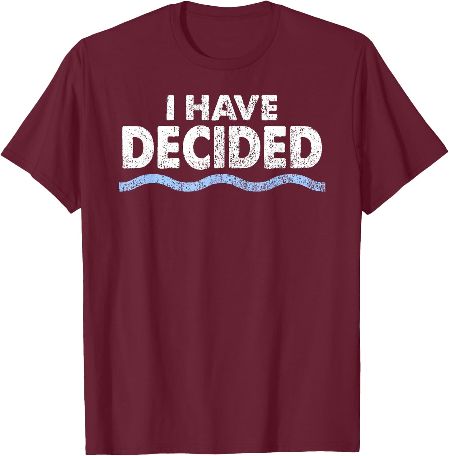Christian Baptism Shirt: I have decided , Women, Kids T-Shirt - T-Shirt | Maroon