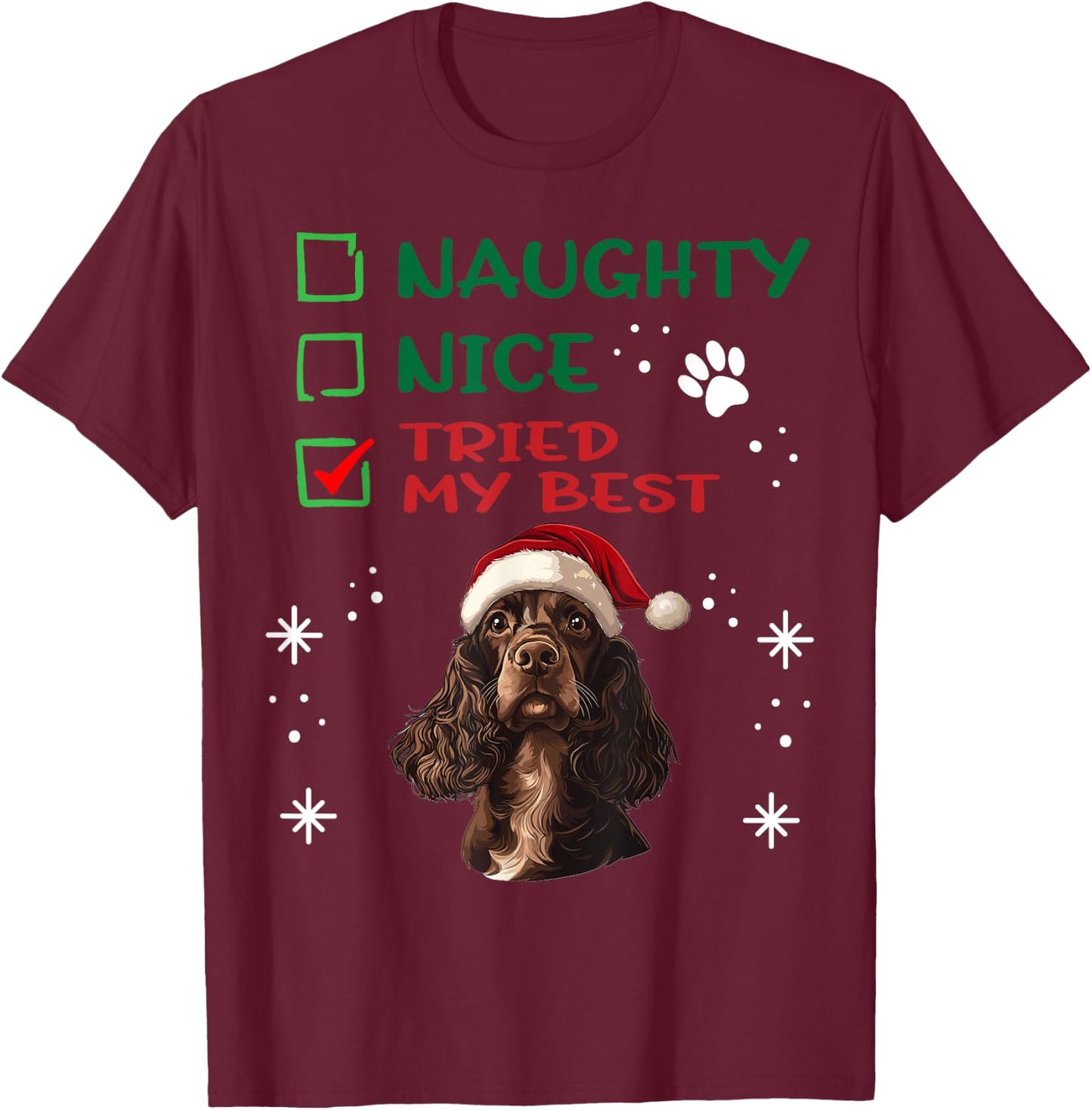 Cute English Cocker Spaniel Dog Christmas Naughty Nice Tried Men Women Kids T-Shirt - T-Shirt | Maroon