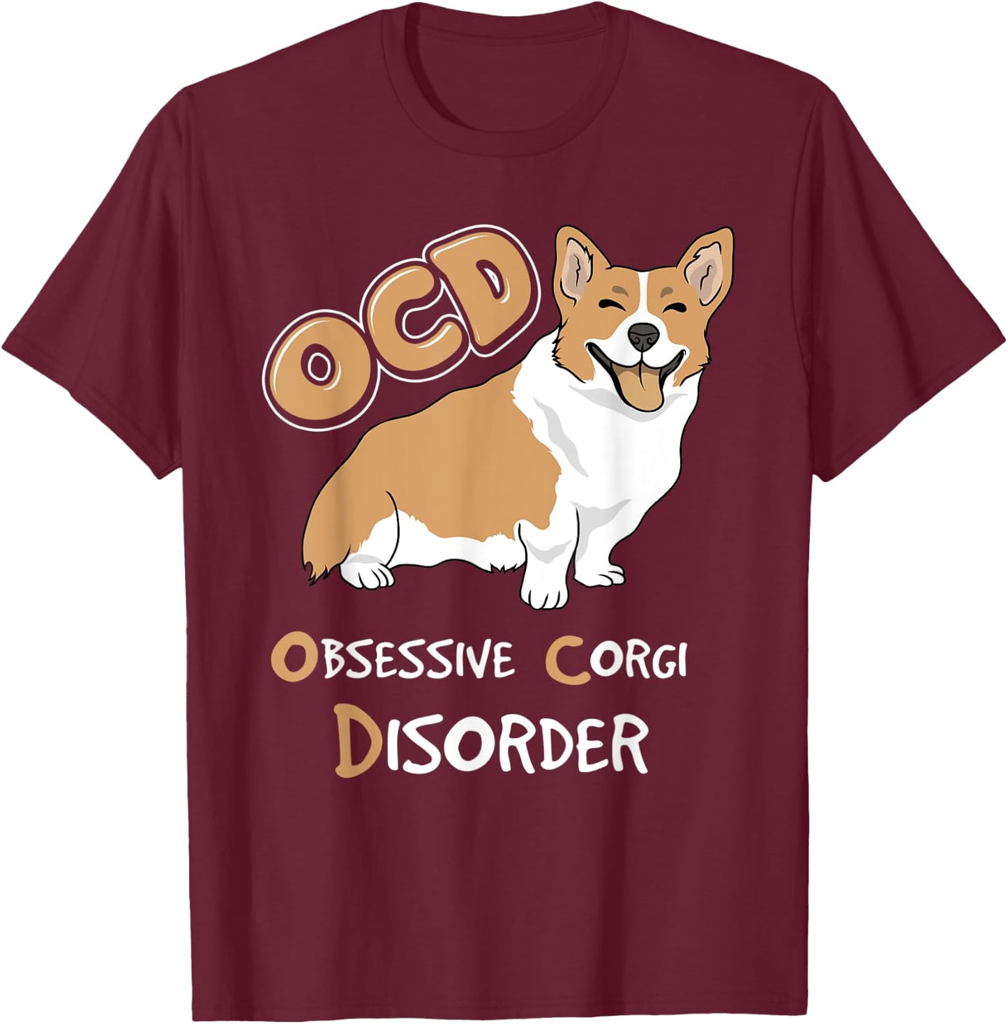 OCD Obsessive Corgi Disorder T-Shirt - T-Shirt | Maroon