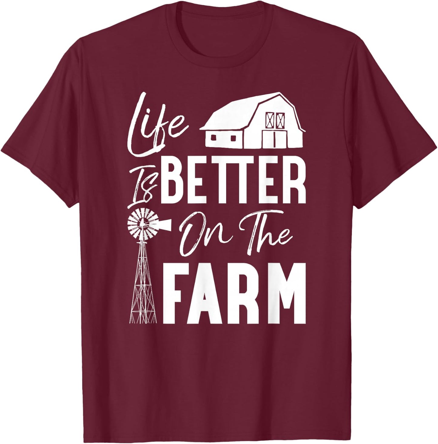Life is Better On The Farm T-Shirt - T-Shirt | Maroon