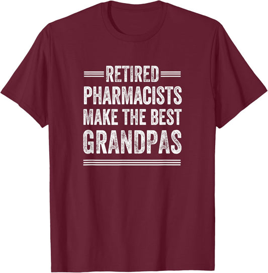 Retired Grandpa Shirt Pharmacist Retirement Gift T-Shirt - T-Shirt | Maroon