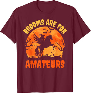 Brooms Are For Amateurs Witch Riding a Horse Who's Flying T-Shirt - T-Shirt | Maroon