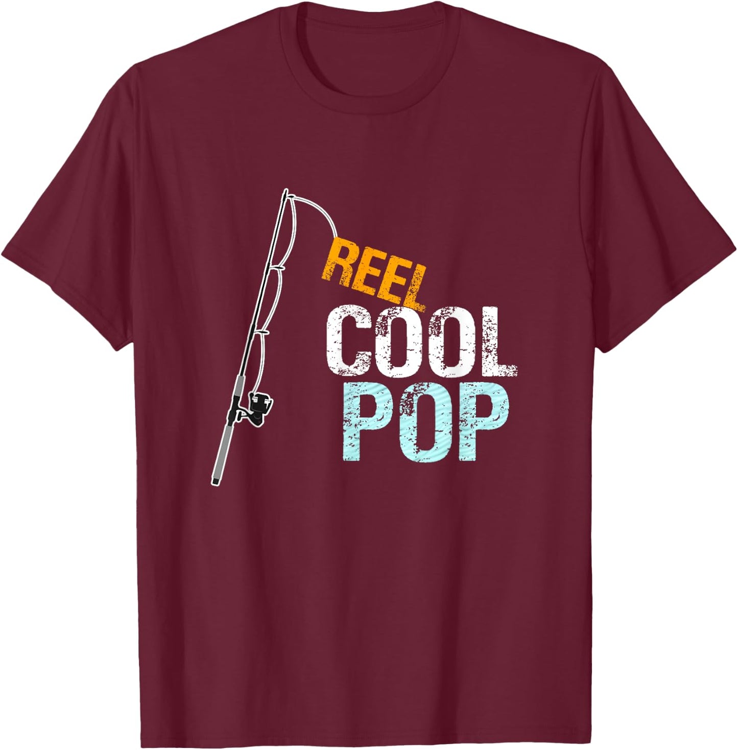 Pop Gift from Granddaughter Grandson Reel Cool Pop T-Shirt - T-Shirt | Maroon