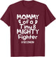 Mommy Of A Tiny And Mighty Fighter Nicu Nurse Quotes T Shirt T-Shirt - T-Shirt | Maroon