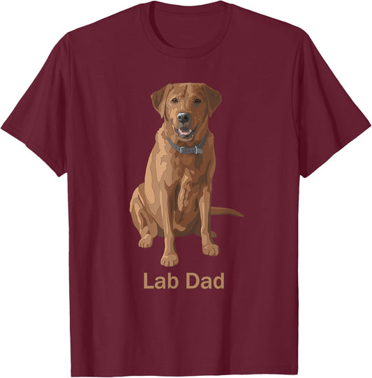 Lab Dad Fox Red Labrador Retriever Dog Lovers Gift T-Shirt - T-Shirt | Maroon