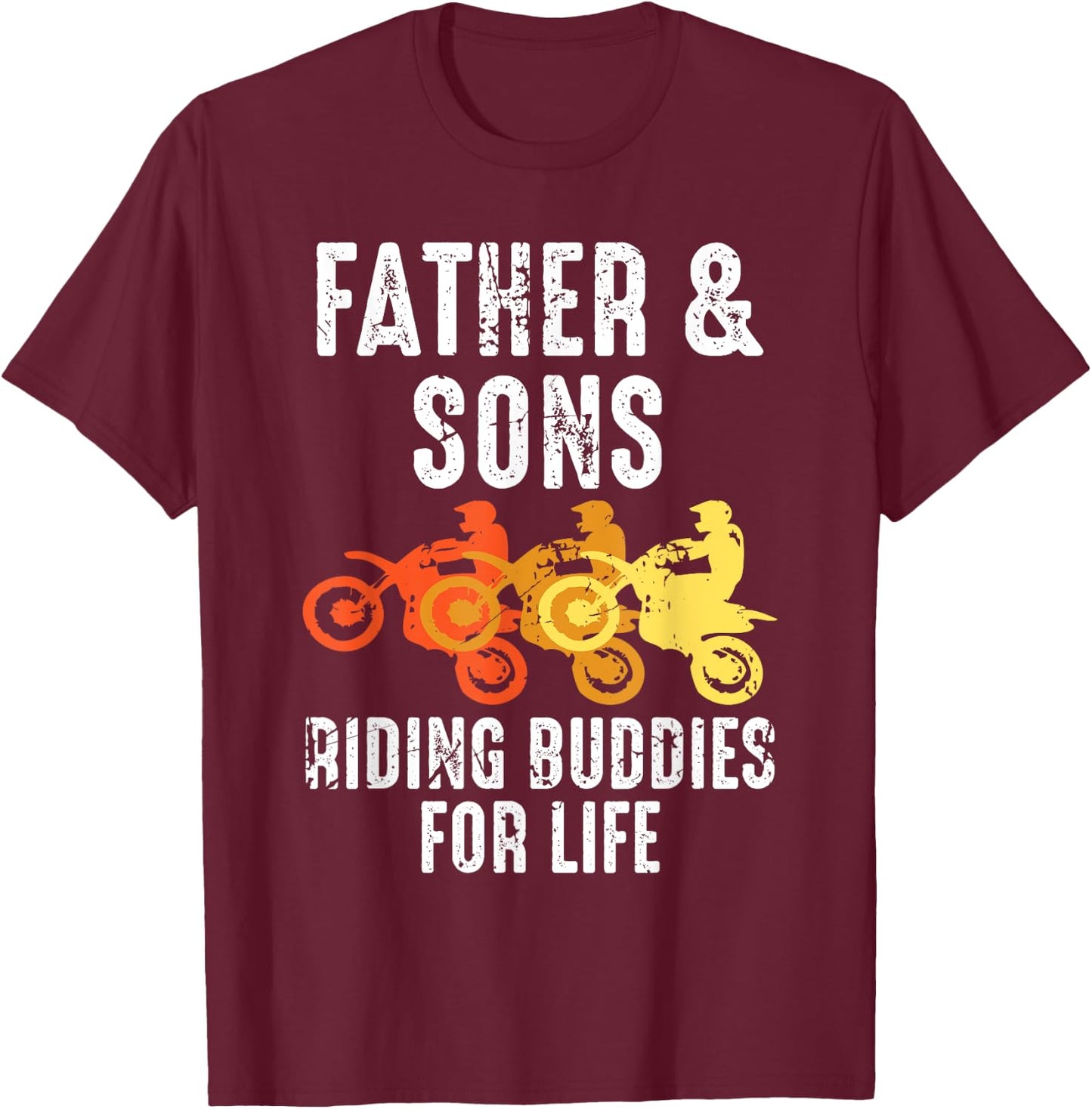 Dirt Bike Father and Son Riding Buddies for Life T-Shirt - T-Shirt | Maroon