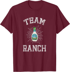 Team Ranch Funny Ranch Dressing Keto T-Shirt - T-Shirt | Maroon