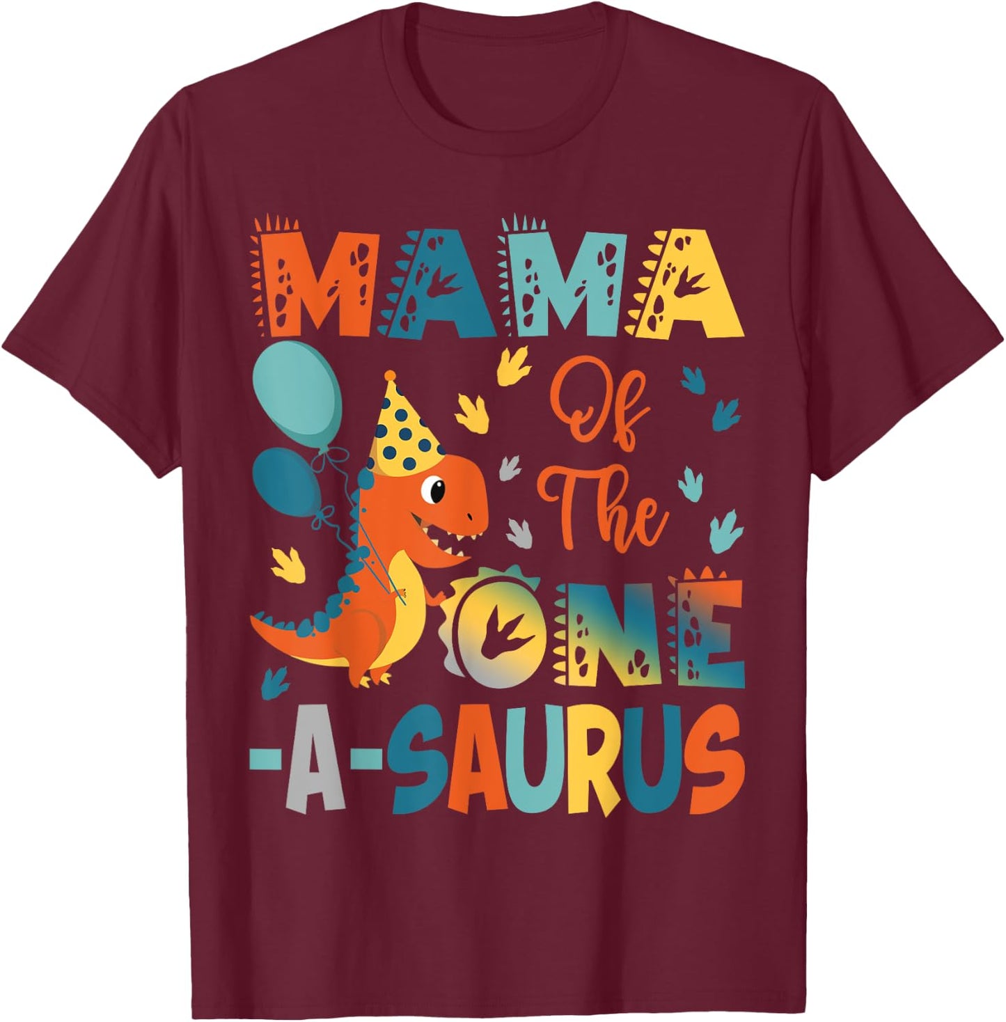 Mama Of The One-A-Saurus 2Nd Birthday Dinosaur Party T-Shirt - T-Shirt | Maroon