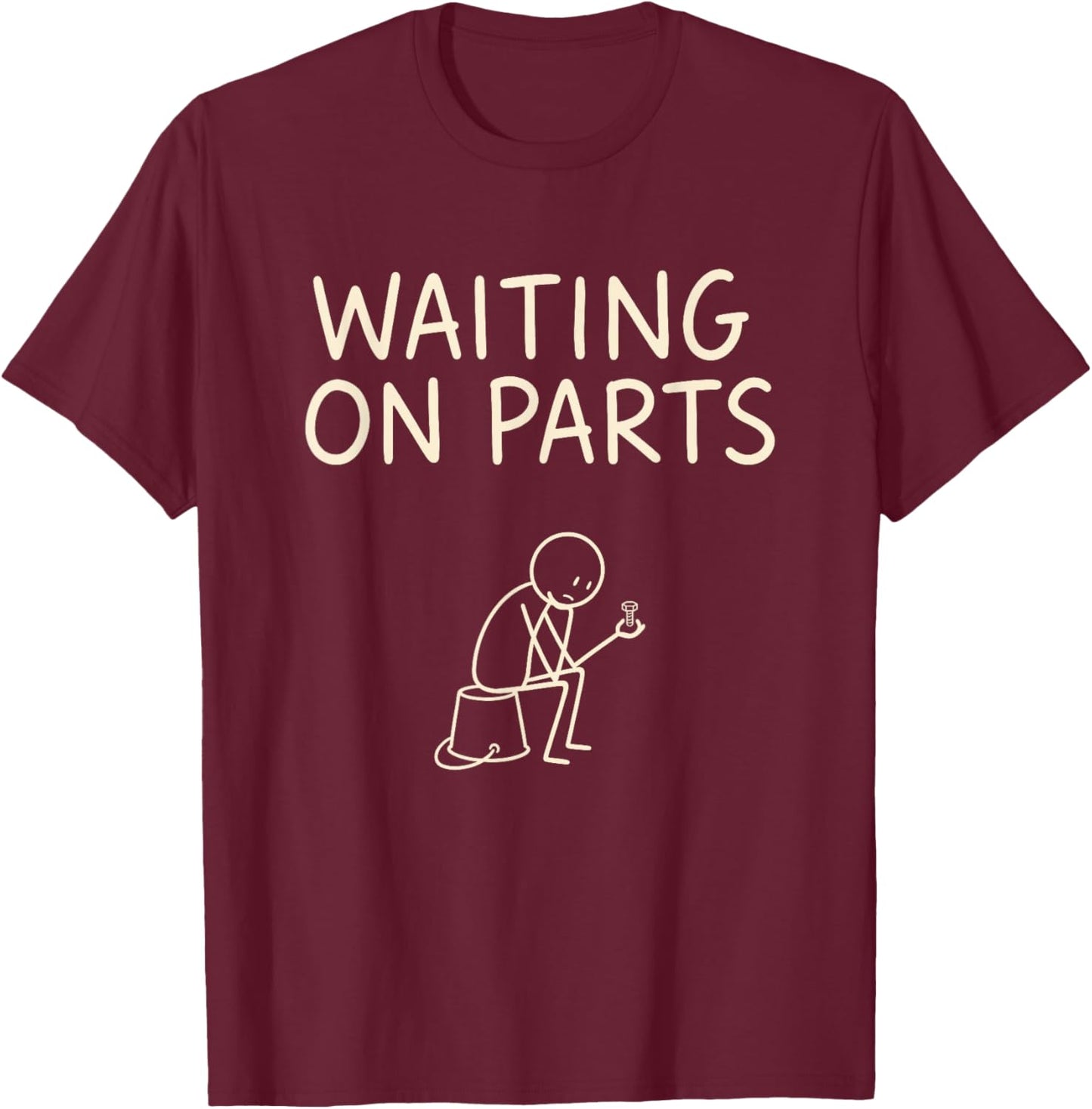 Mechanic Men Auto Repair Waiting on Parts Car Technician T-Shirt - T-Shirt | Maroon