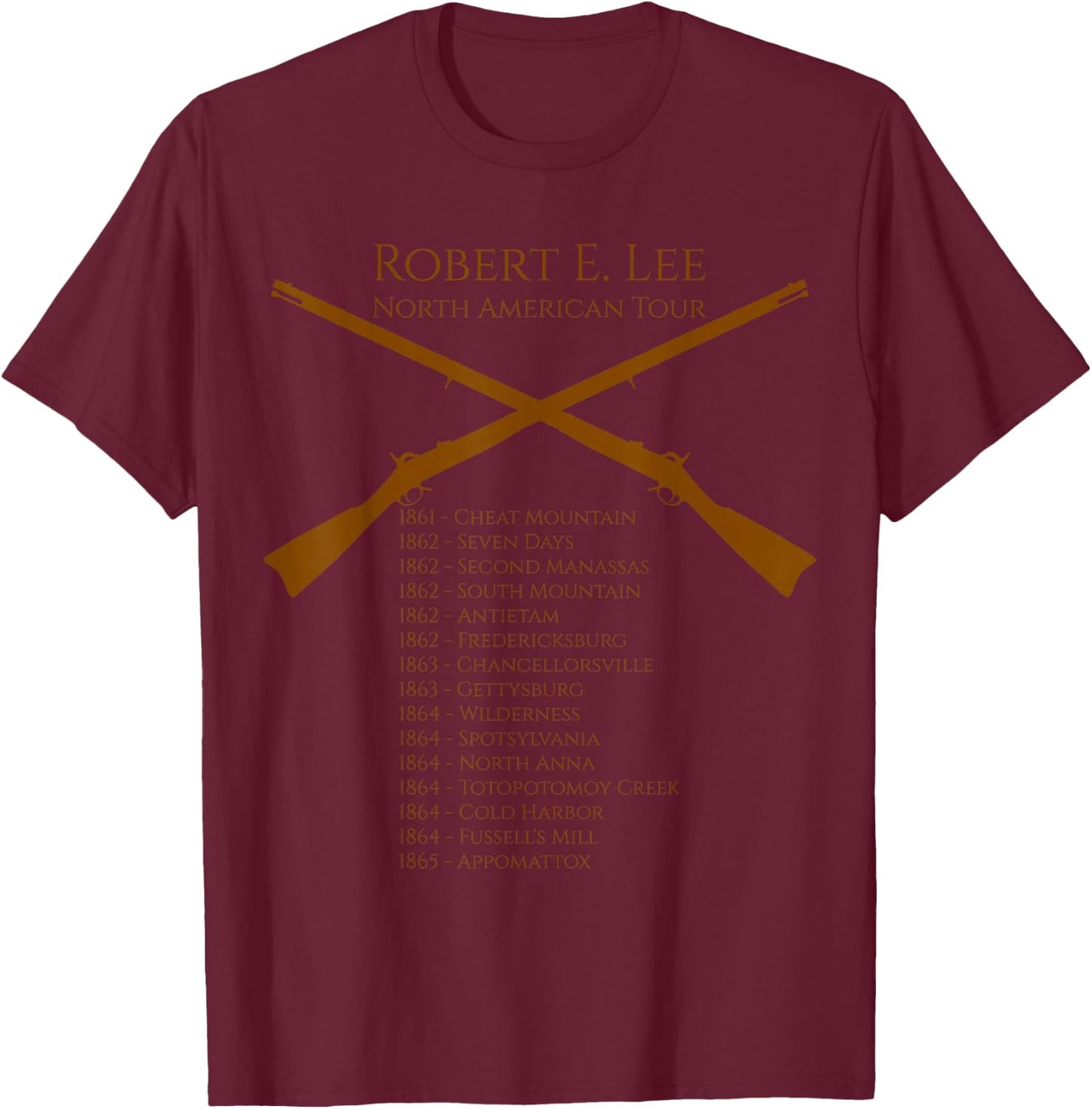 Civil War Shirt Shirt Robert E. Lee North American Tour T-Shirt - T-Shirt | Maroon
