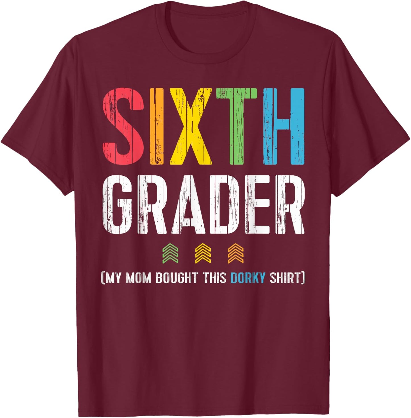 Cute First Day Of School Picture Shirt 6th Grade T-Shirt - T-Shirt | Maroon