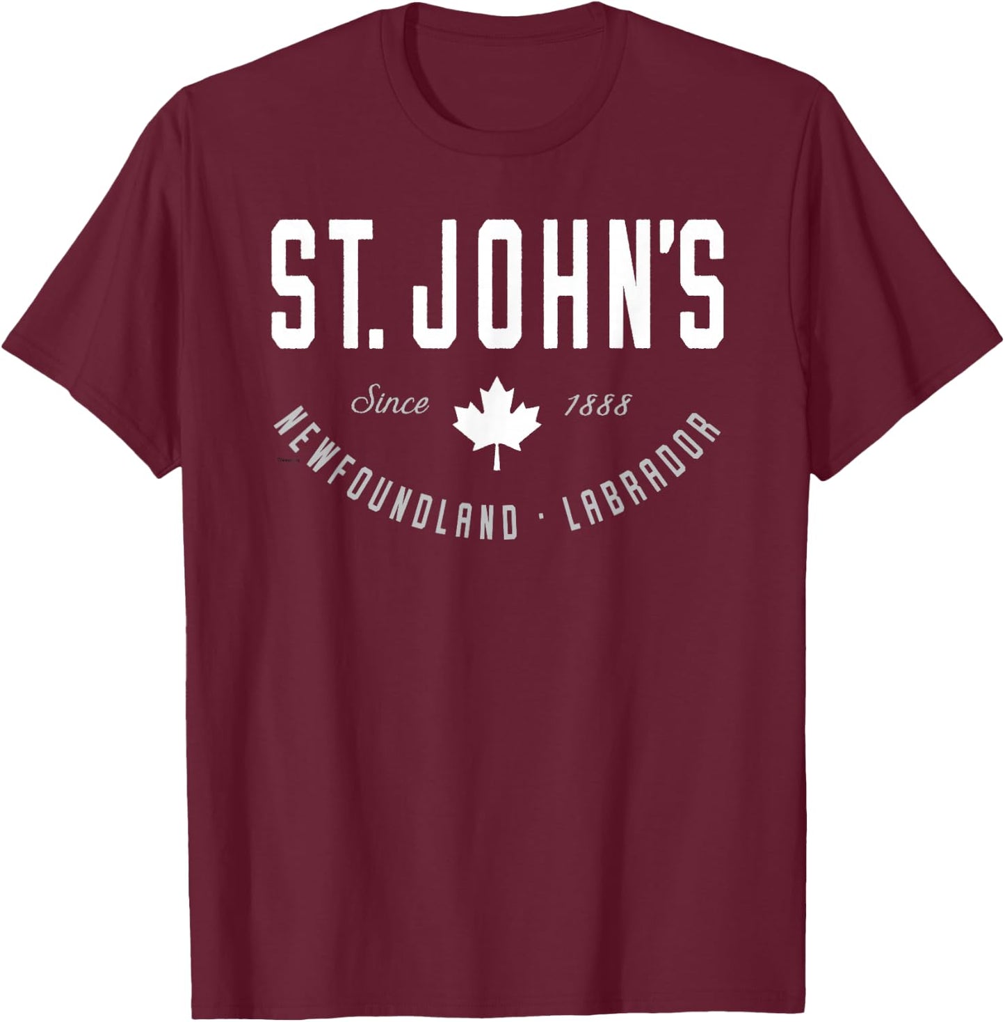 St. John's Shirt Newfoundland Labrador Canada Maple Leaf T-Shirt - T-Shirt | Maroon