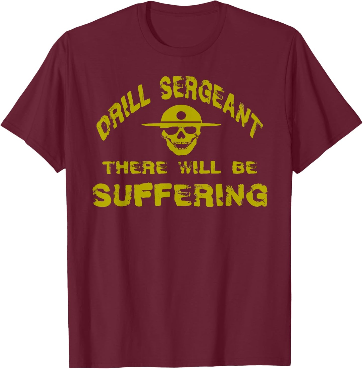 Drill Sergeant Boot Camp Discipline Recruit Training T-Shirt - T-Shirt | Maroon