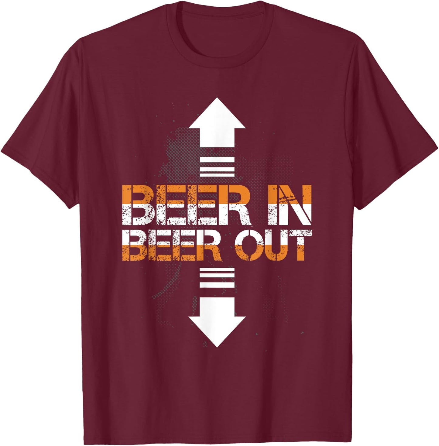 Beer In Beer Out T-Shirt - T-Shirt | Maroon