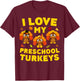 I Love My Preschool Turkeys Shirt Men Women Teacher T-Shirt - T-Shirt | Maroon