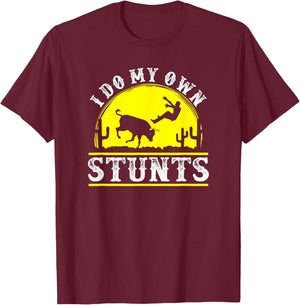 Funny Rodeo bull riding I do my own stunts clown t T-Shirt - T-Shirt | Maroon