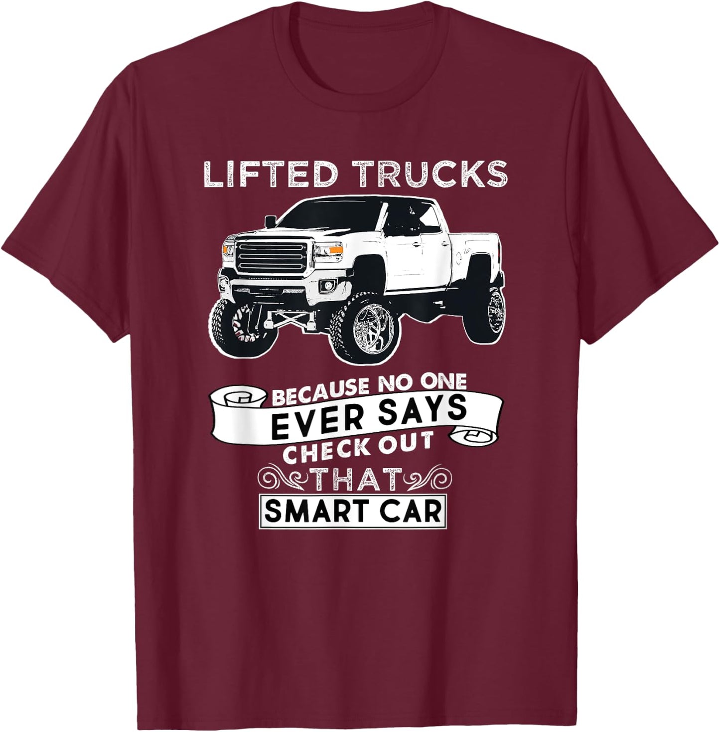 Funny Lifted Truck T-Shirt - T-Shirt | Maroon