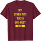 My Other Ride Was A UH1-Huey Cool Army Veteran Soldier Gift T-Shirt - T-Shirt | Maroon