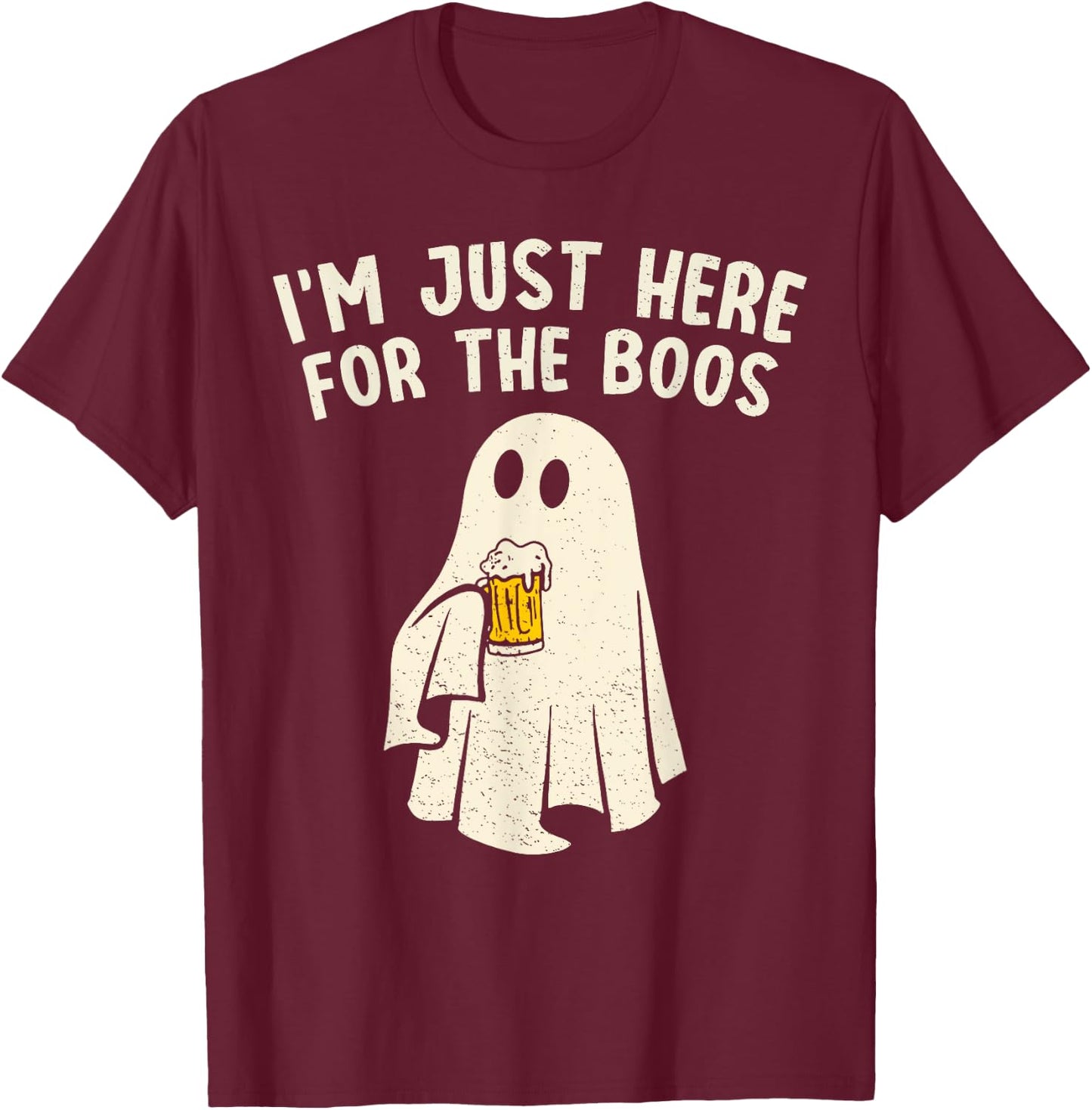 Just Here For The Boos Funny Ghost Halloween Drinking Party T-Shirt - T-Shirt | Maroon
