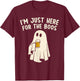 Just Here For The Boos Funny Ghost Halloween Drinking Party T-Shirt - T-Shirt | Maroon