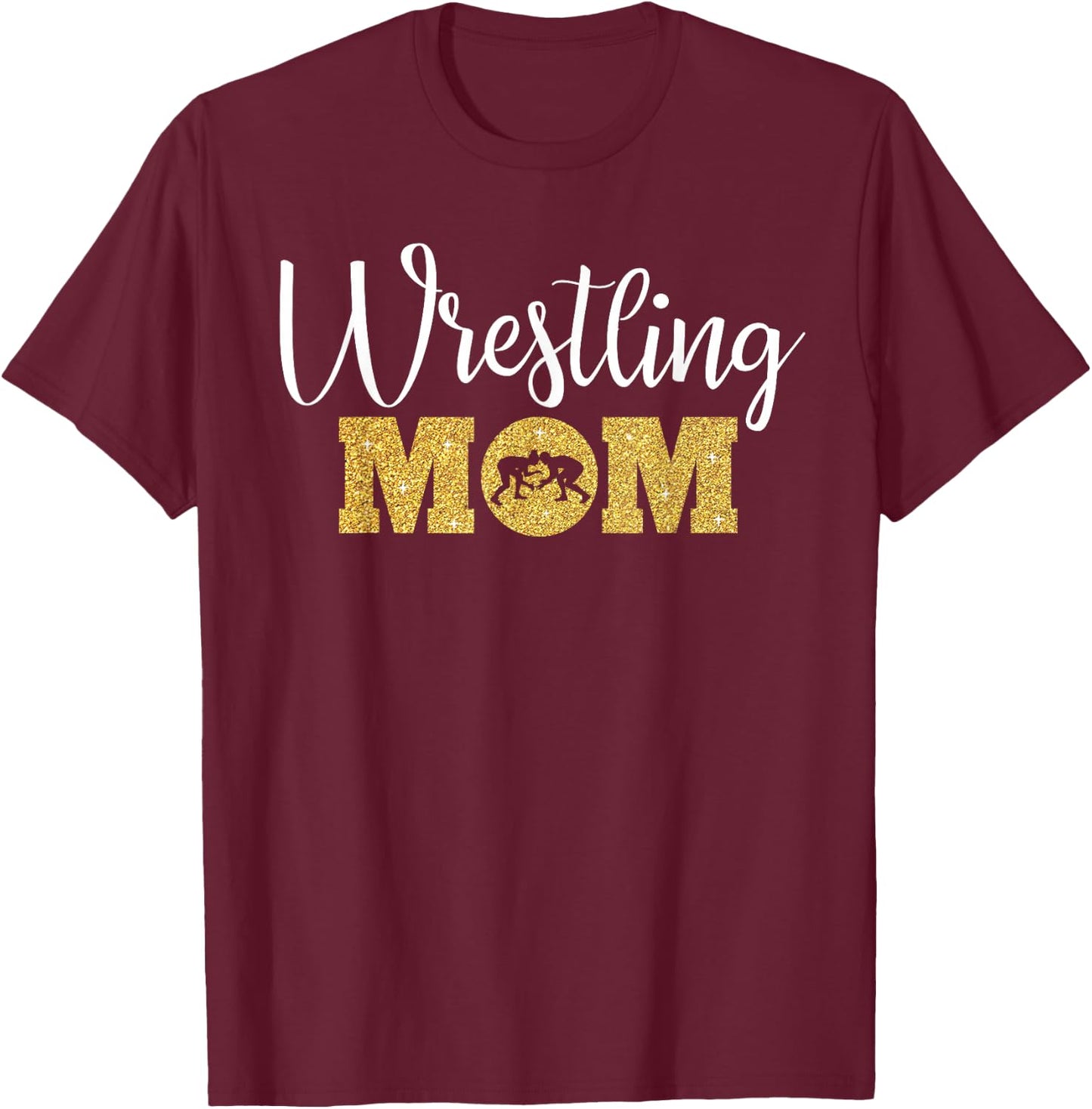 Wrestling Mom Funny Wrestling Gift Wrestler Mom T-Shirt - T-Shirt | Maroon