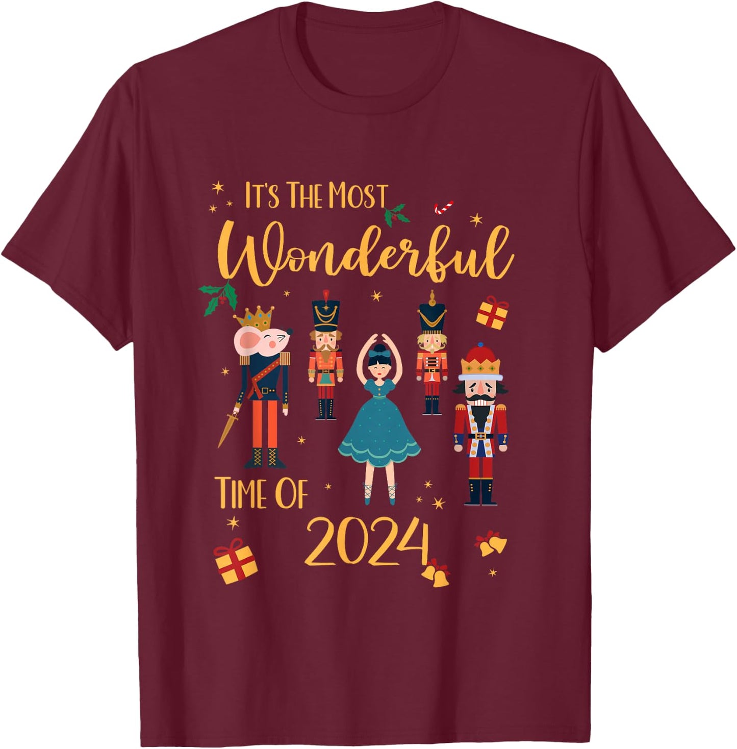 It's The Most Wonderful Time Of 2024 - Christmas Nutcracker T-Shirt - T-Shirt | Maroon