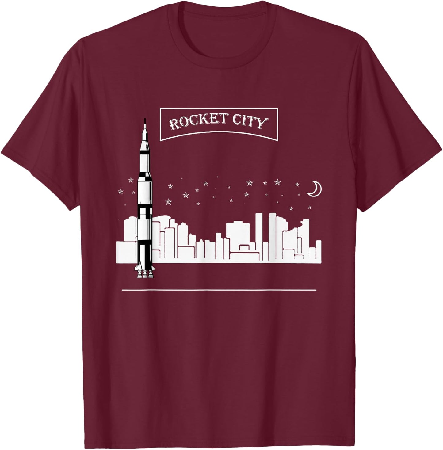 Rocket City Shirt Alabama Huntsville Space Moon Aerospace T-Shirt - T-Shirt | Maroon