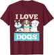 I Love Dogs Paw Print Heart Pet Lover Novelty T-Shirt - T-Shirt | Maroon