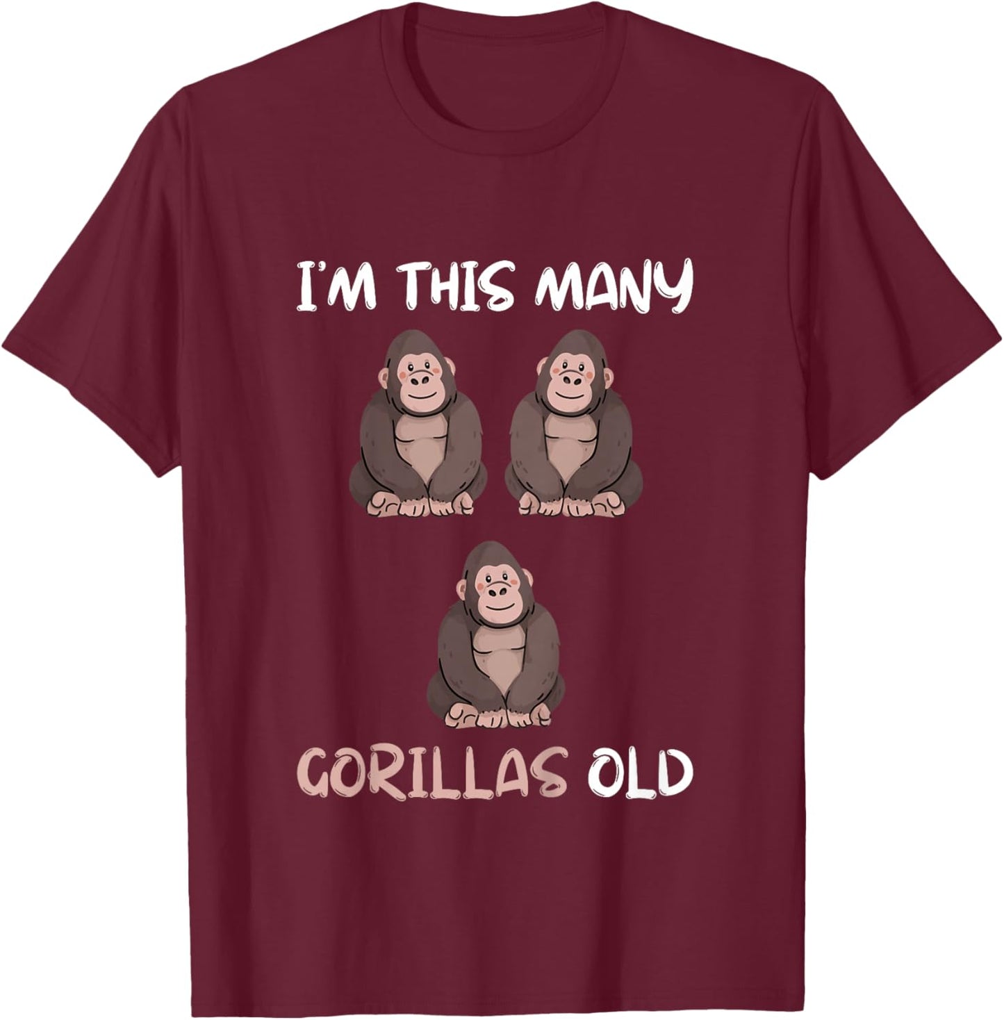 I'm This Many Gorillas Old - Monkey 3rd Birthday 3 Years Old T-Shirt - T-Shirt | Maroon
