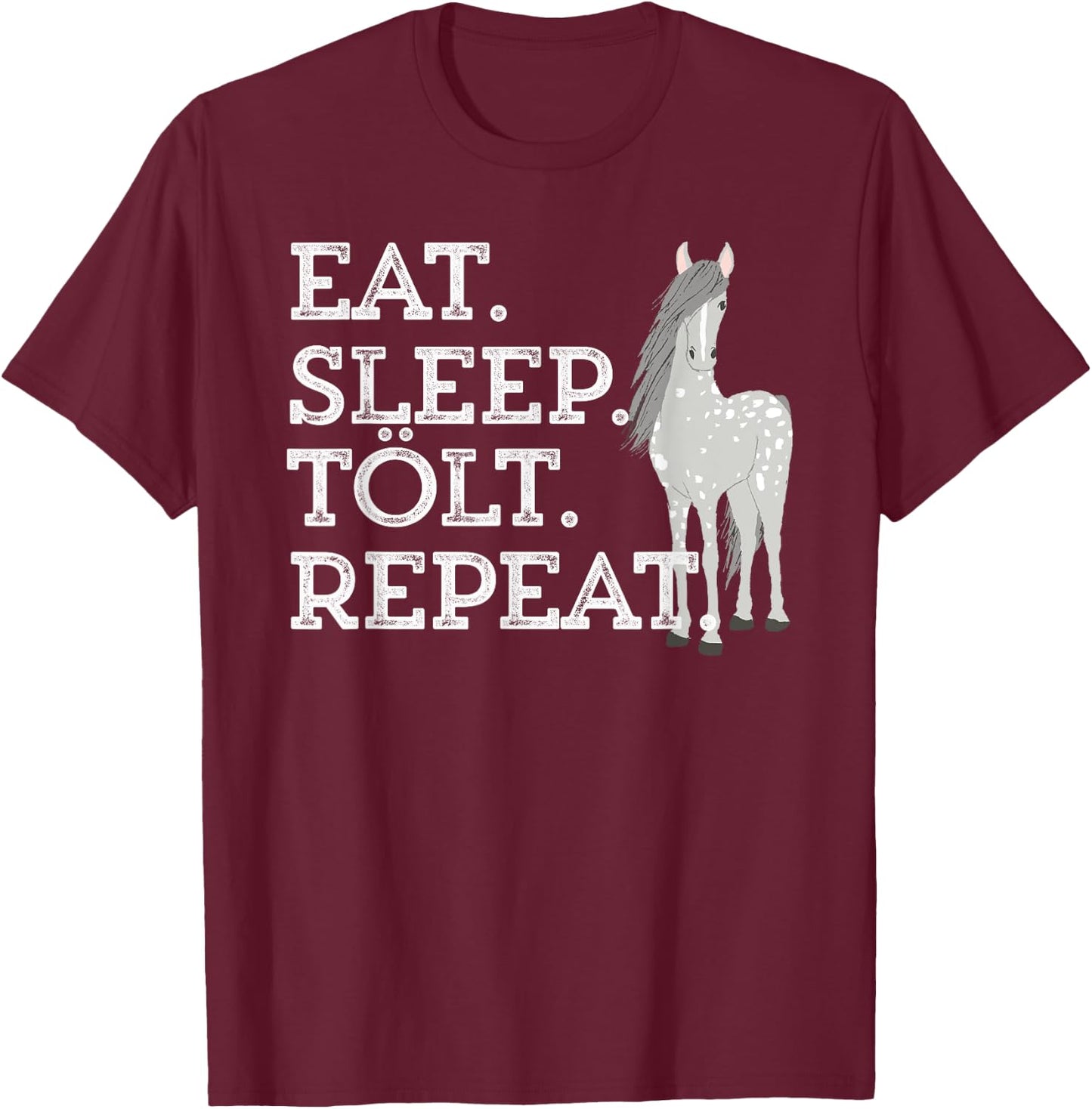 Icelandic Horse Saying Eat Sleep Tolt Toy Pony Women Men Kid T-Shirt - T-Shirt | Maroon
