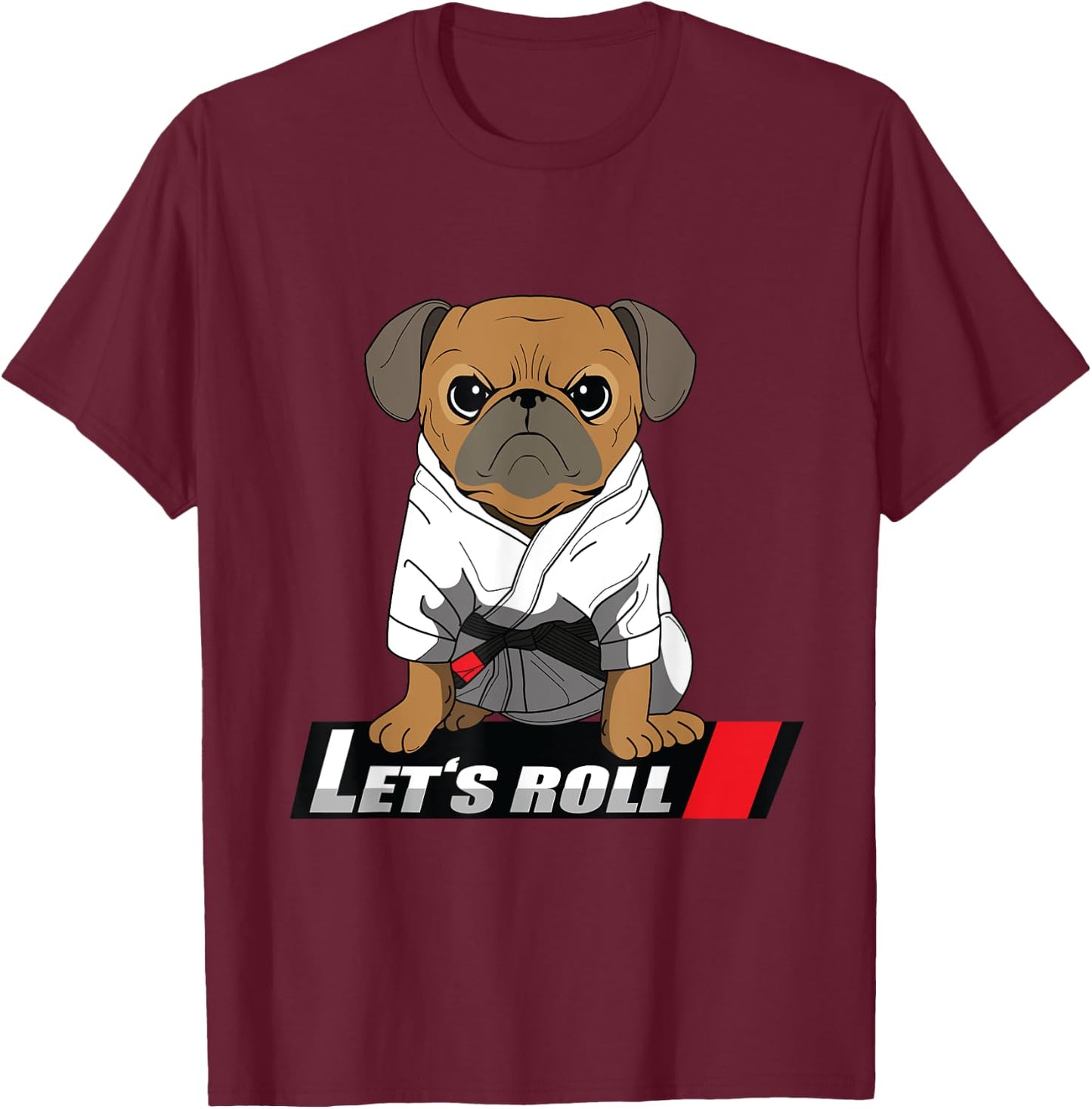 BJJ Pug - Brazilian Jiu Jitsu Gift T-Shirt - T-Shirt | Maroon