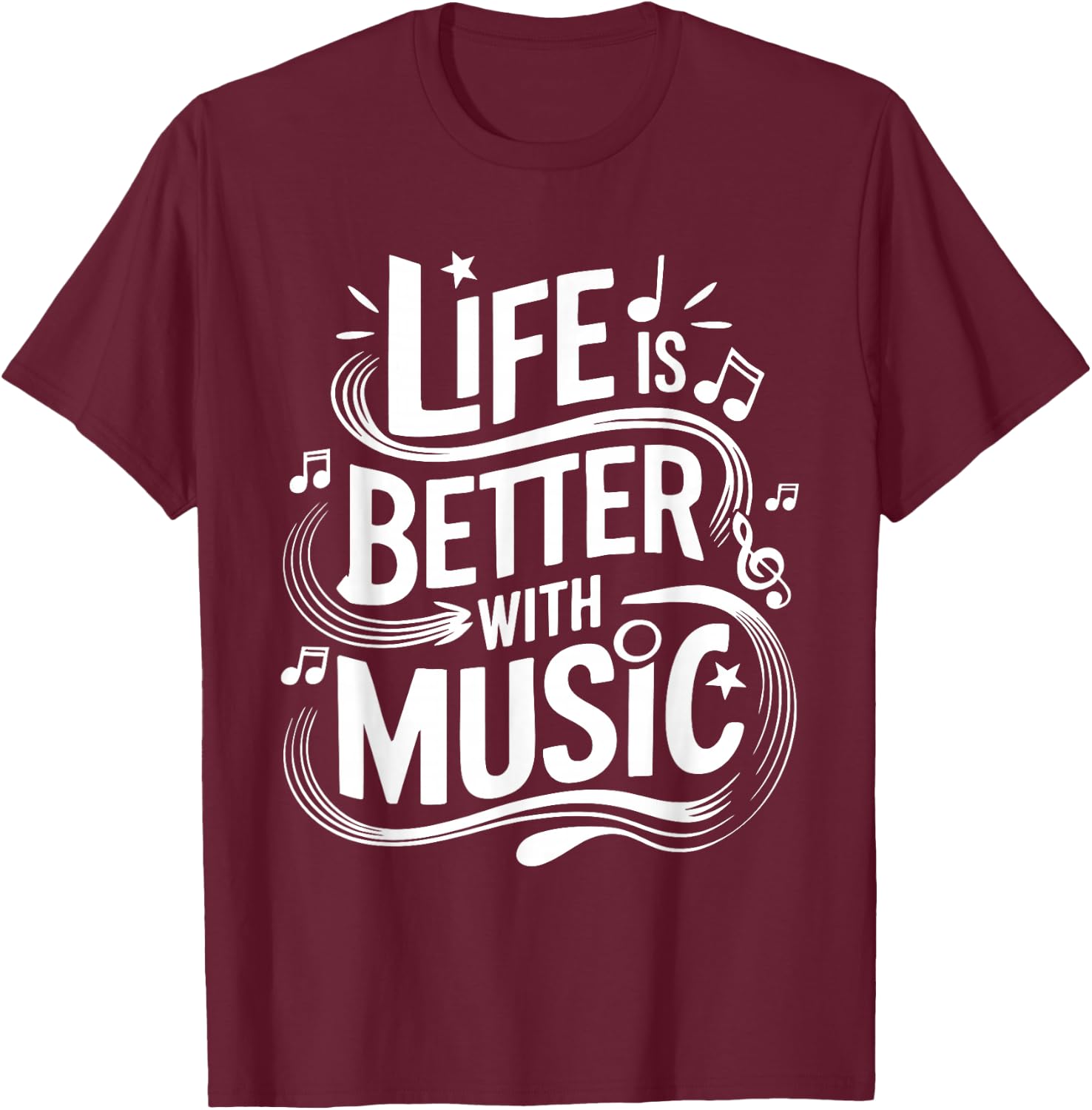 Life Is Better With Music T-Shirt - T-Shirt | Maroon