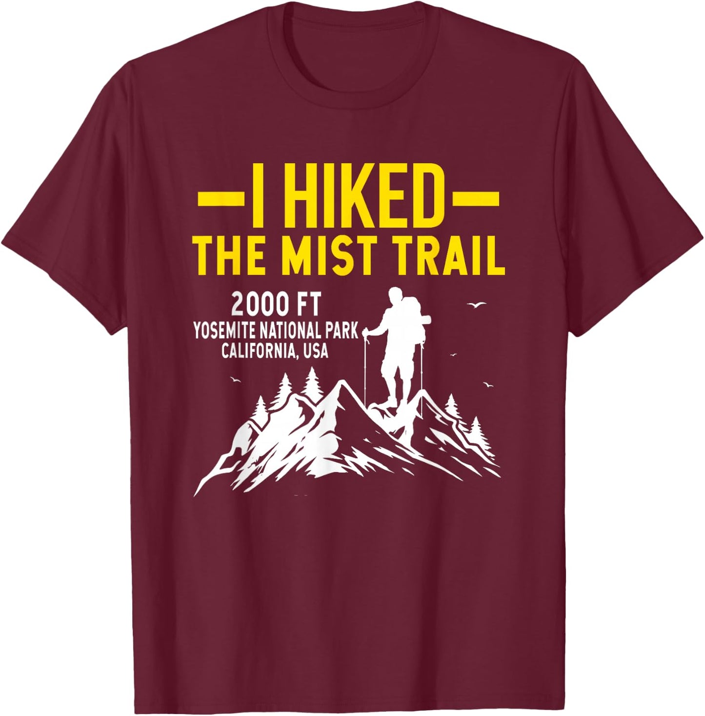 I Hiked The Mist Hiking Trail T-Shirt - T-Shirt | Maroon