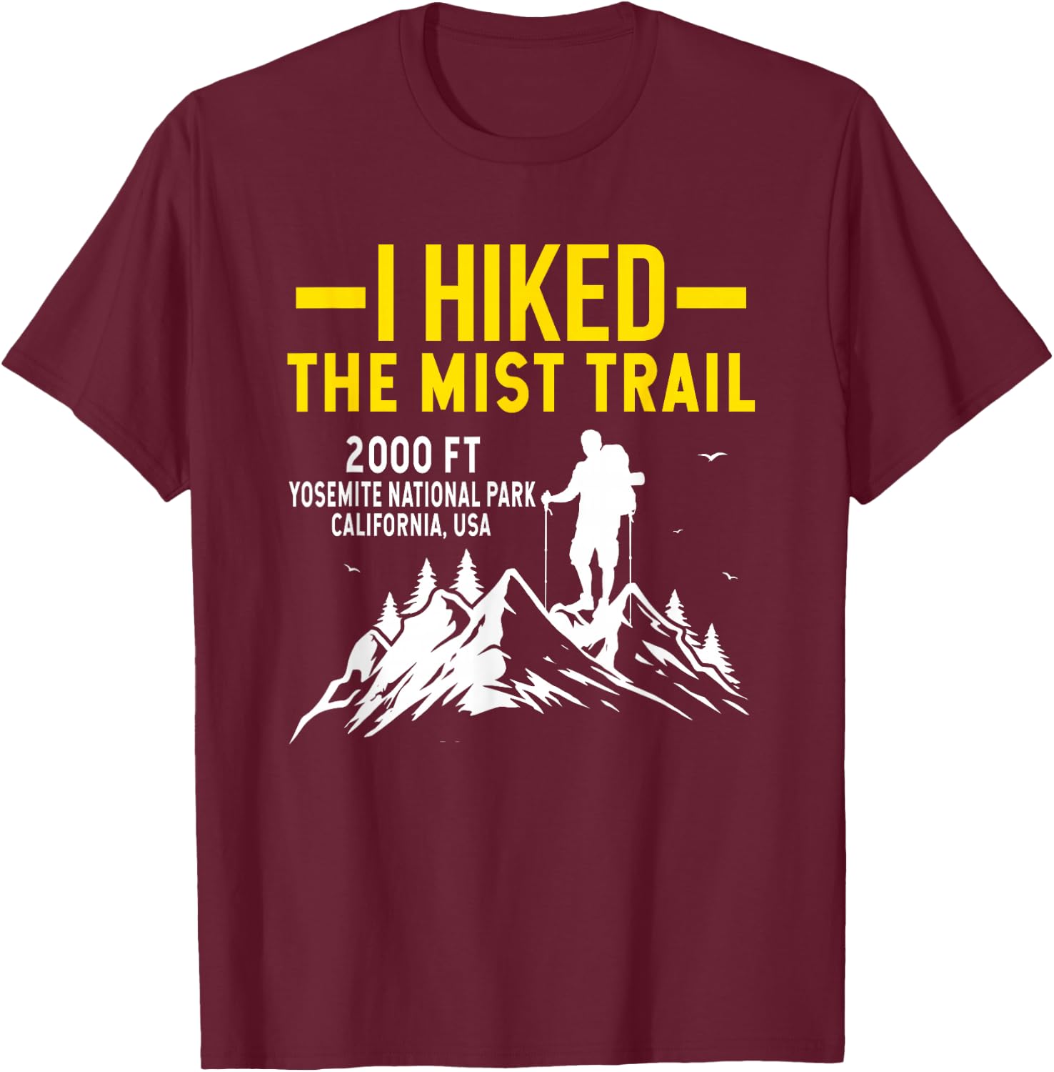 I Hiked The Mist Hiking Trail T-Shirt - T-Shirt | Maroon