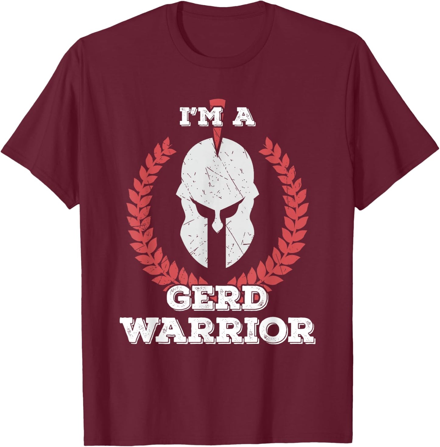 I'm a GERD Warrior Gastroesophageal Reflux Disease Awareness T-Shirt - T-Shirt | Maroon