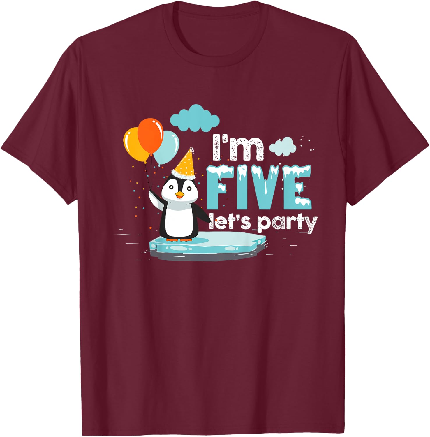 I'm 5 Birthday Outfit Penguin Kids Clothing T-Shirt - T-Shirt | Maroon