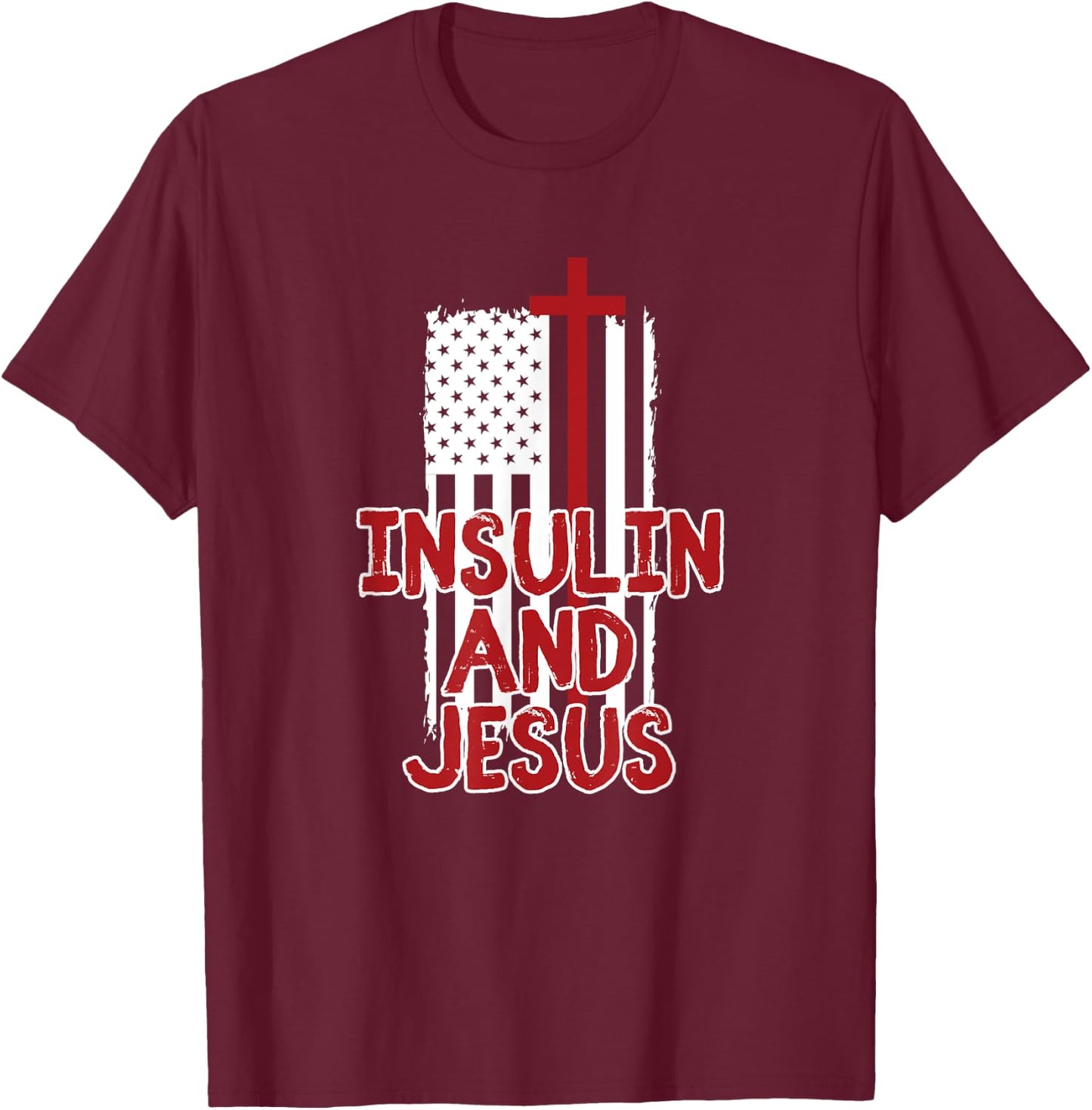 Insulin and Jesus Funny Christian Diabetes T-Shirt - T-Shirt | Maroon