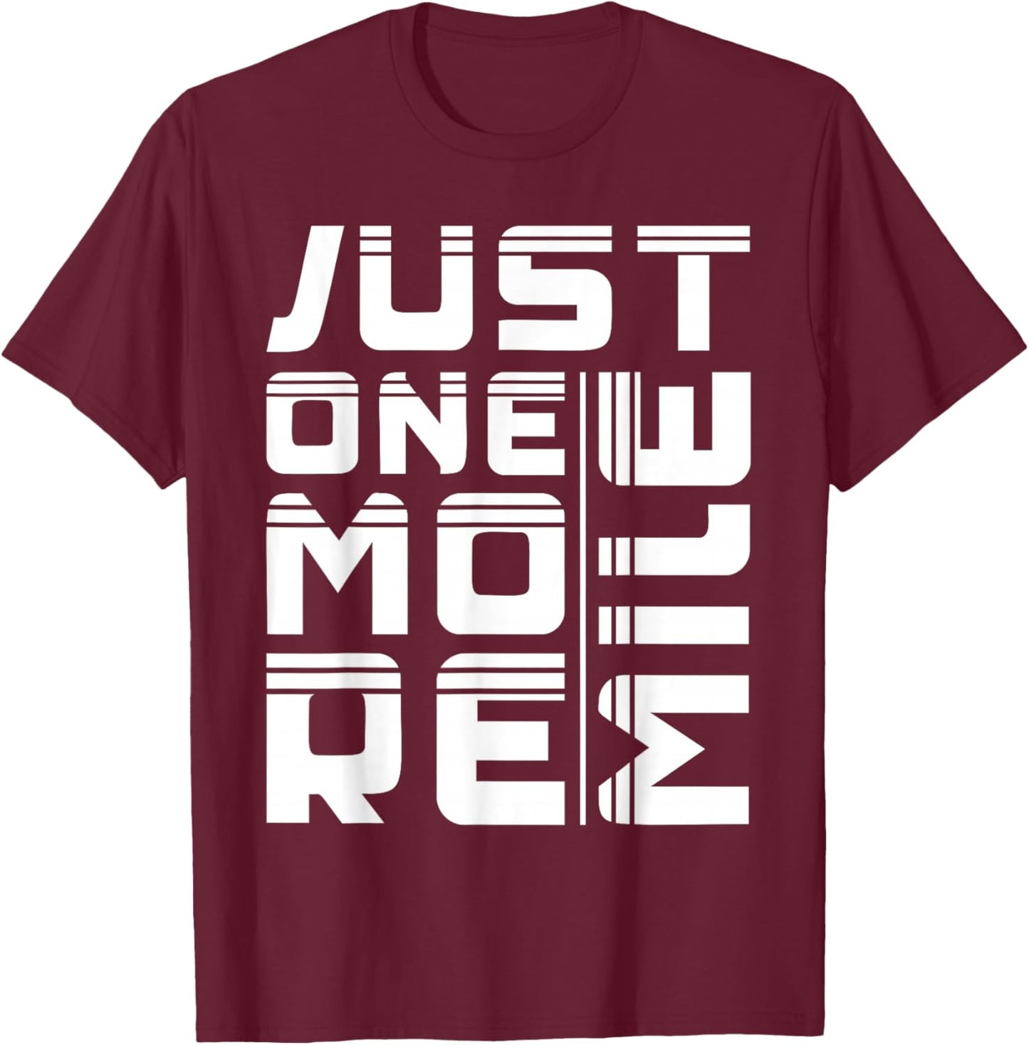 Marathon Just One More Mile Running T-Shirt - T-Shirt | Maroon