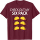 Check Out My Six Pack Funny Taco Shirt T-Shirt - T-Shirt | Maroon